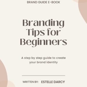 Branding Tips for Beginners By Aysha